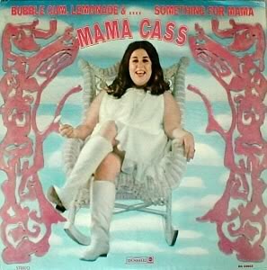 Mama Cass/Bubble gum, lemonade &amp; ... Something for Mama