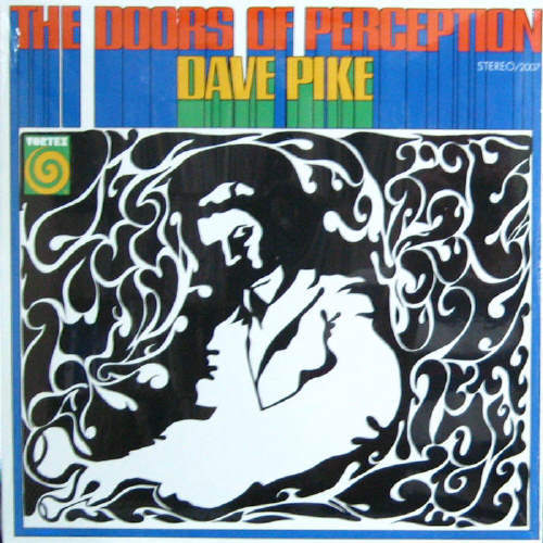 Dave Pike/The doors of perception(미개봉)