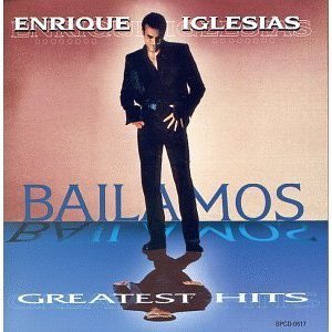 CD&gt;Enrique Iglesias/Bailamos-Greates Hits