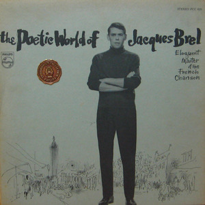 Jacques Brel / The Poetic World Of Jacques Brel