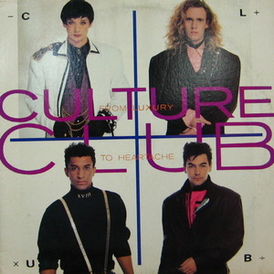 Culture Club/From luxsury to heartache