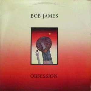 Bob James/Obsession