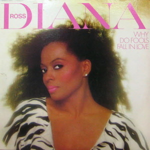 Diana Ross/Why do fools fall in love