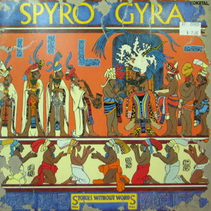 Spyro Gyra/Stories without words