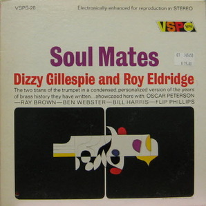 Dizzy Gillespie and Roy Eldridge/Soul Mates
